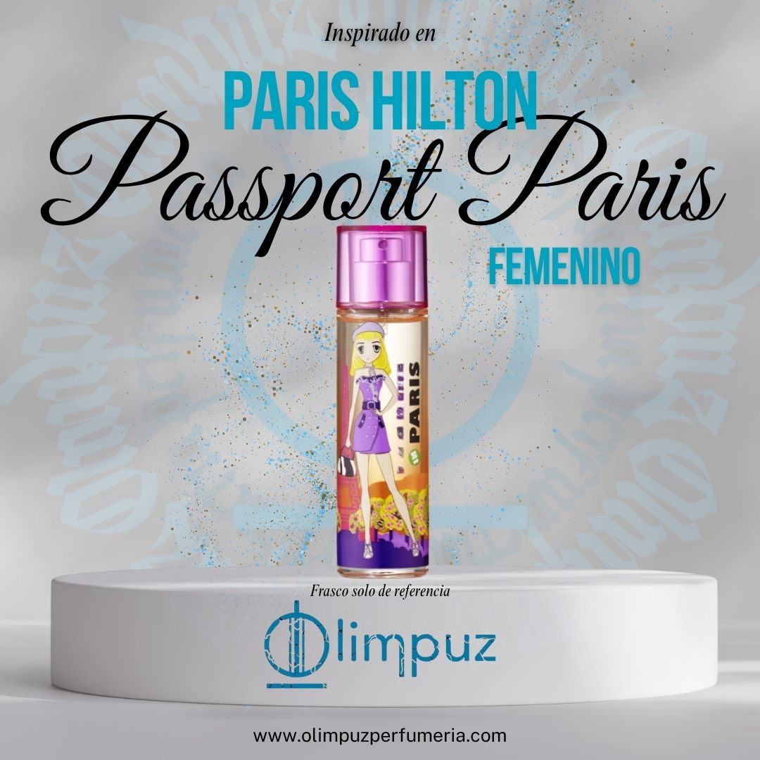 Inspiración Passport parís Paris Hilton