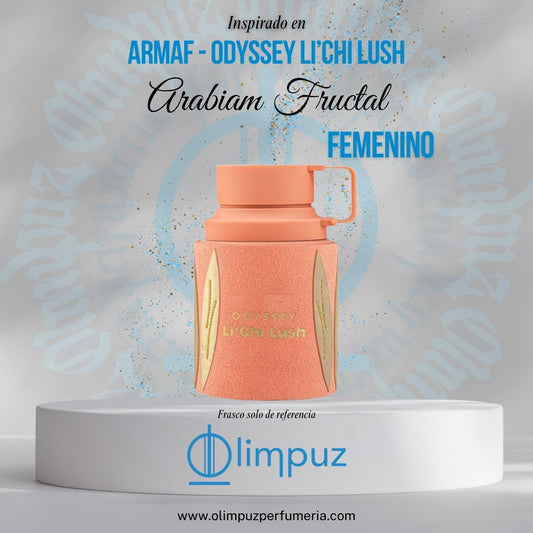 Arabiam Fructal - Inspiración Odyssey Li'chi Lush