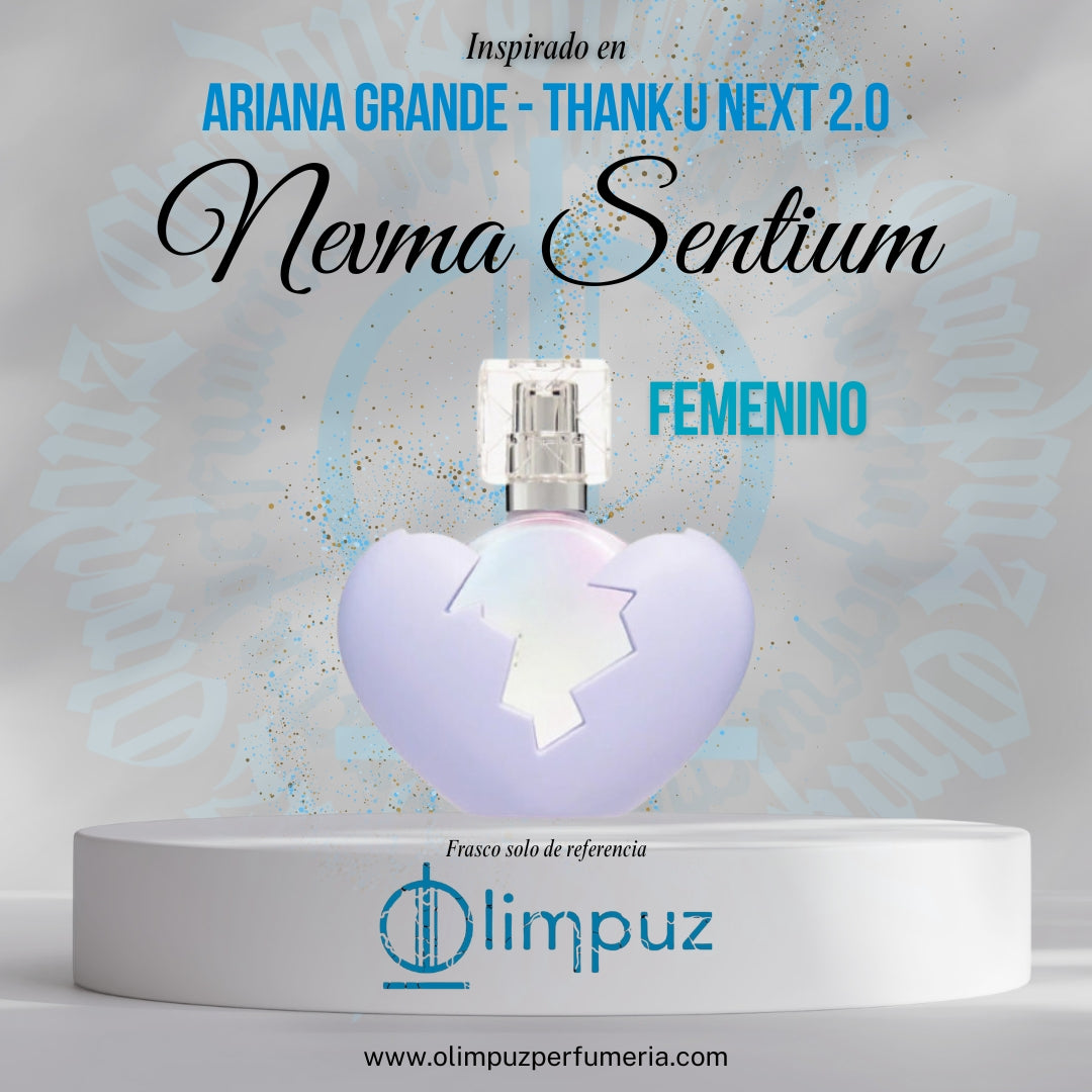 Nevma Sentium - Inspiración Thank U Next 2.0