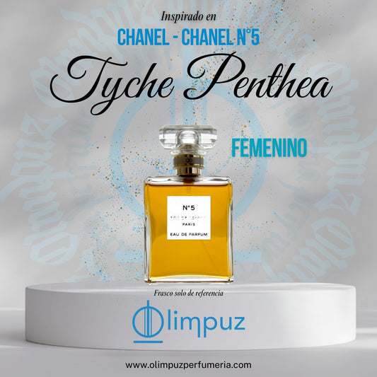 Tyche Penthea - Inspiración Chanel N° 5