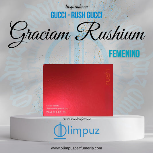 Graciam Rushium - Inspiración Rush