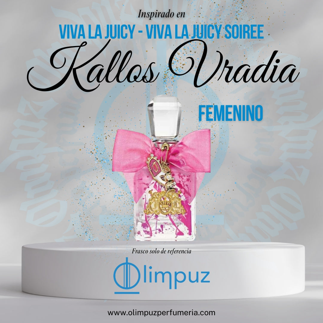 Kallos Vradia - Inspiración Viva la Juicy Soirée