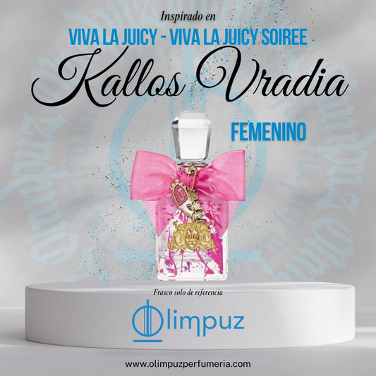Kallos Vradia - Inspiración Viva la Juicy Soirée