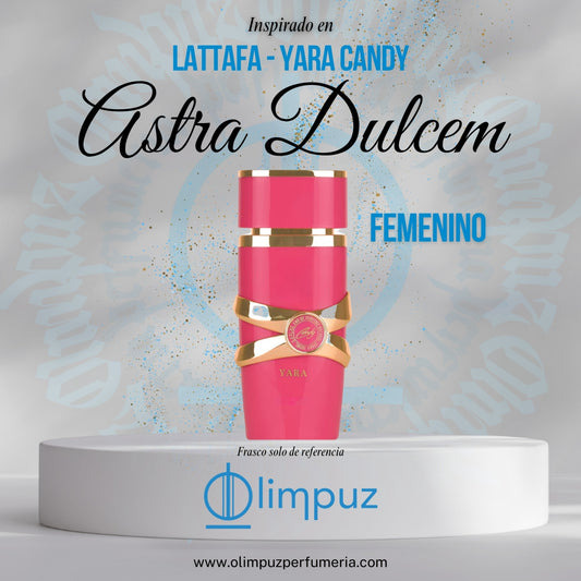 Astra Dulcem - Inspiración Yara Candy