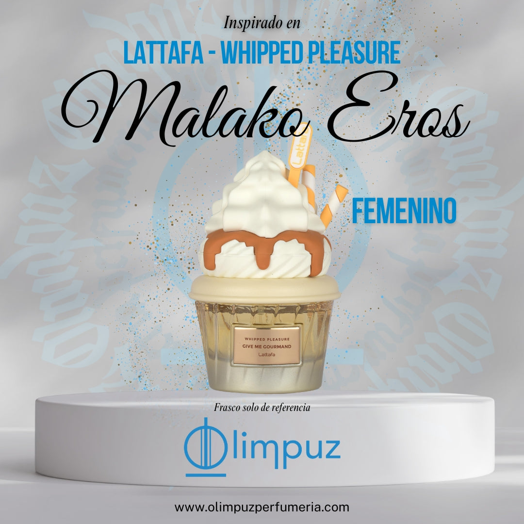 Malako Eros - Inspiración Whipped Pleasure