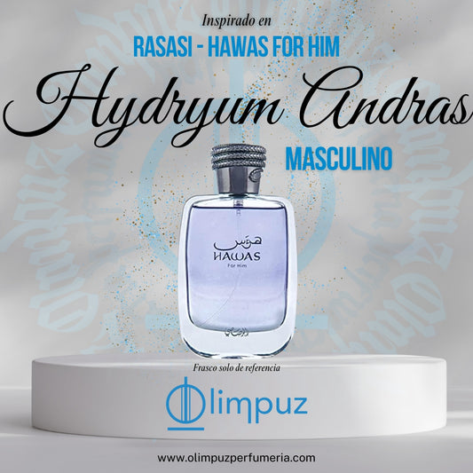 Hydryum Andras - Inspiración Hawas for Him