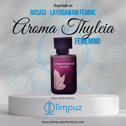 Aroma Thyleia - Inspiración La Yuqawam Femme