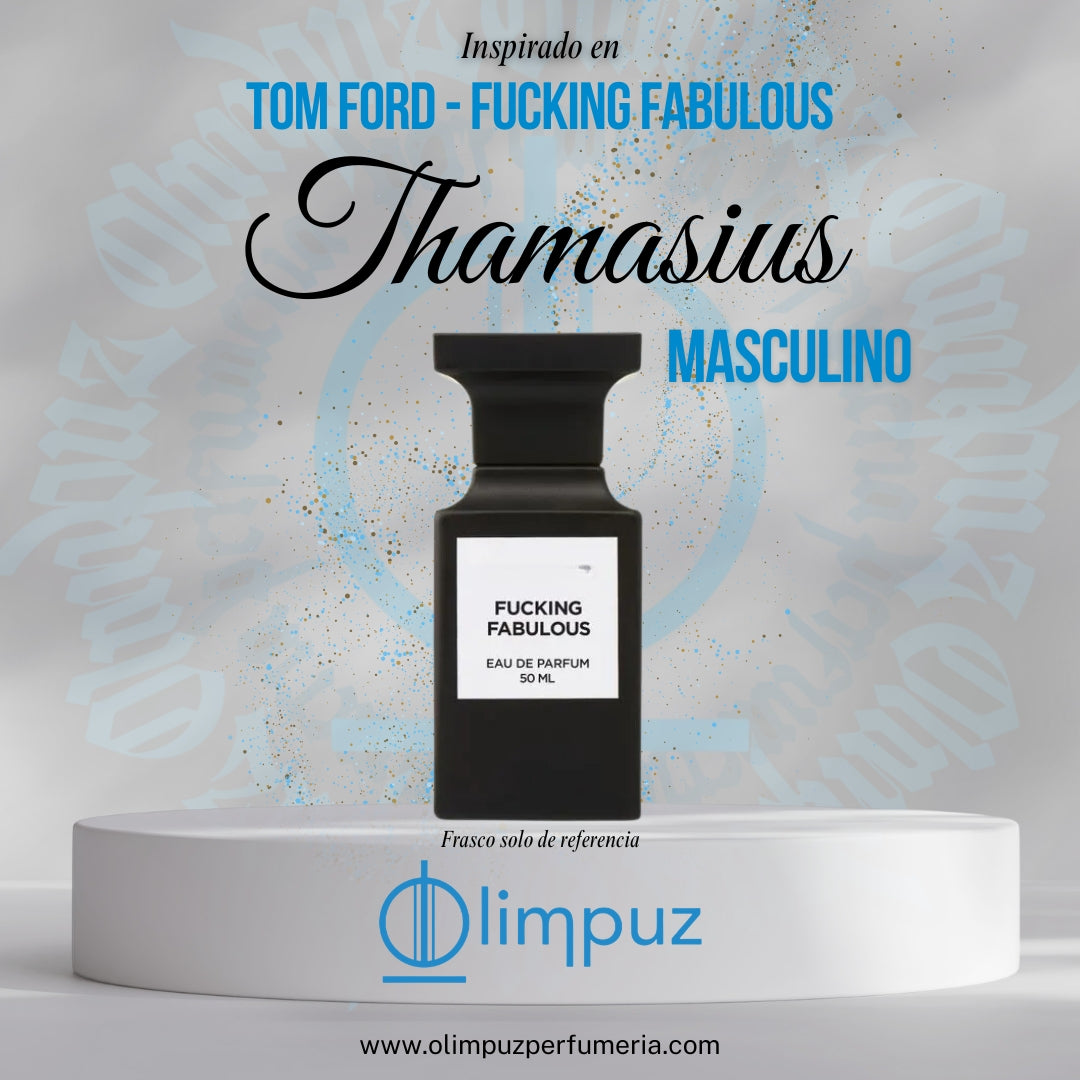 Thamasius - Inspiración Fucking Fabulous